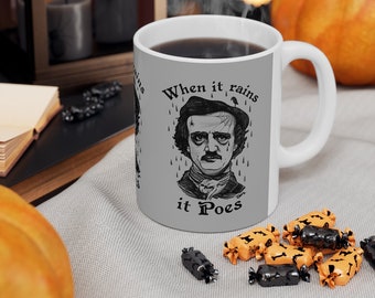Edgar Allan Poe Taza de café de cerámica 11oz, cuando llueve se poes,