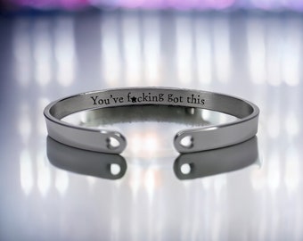 You’ve f*cking got this - Motivational bangle with a hidden message, with/without cut-out heart detail