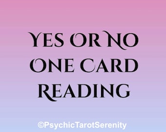 May include: A pink and blue gradient background with the text "YES OR NO ONE CARD READING" in black. The text "@PsychicTarotSerenity" is in black at the bottom of the image.