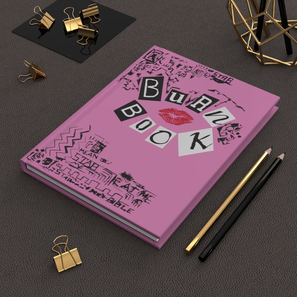  BURN BOOK Mean Girls Hardcover: Mean Girls Burn Books , Burn  Book Notebook Hardback , Burn Book Mean Girls Blank , Burn Book After  Writing , Burn Book  , Its