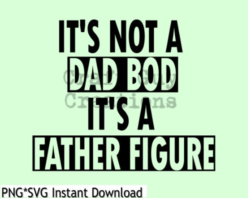 Free Free 85 Dad Bod Father Figure Svg Free SVG PNG EPS DXF File