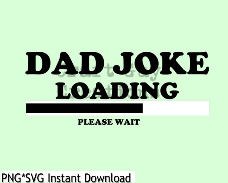 Download Father's Day SVG Dad Joke Loading Funny Father's Day | Etsy