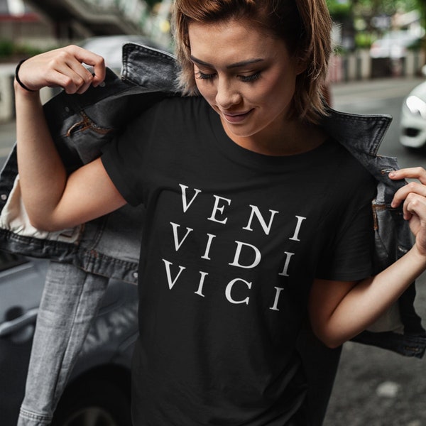 Veni Vidi Vici Aesthetic Shirt, I came I saw I conquered