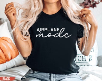 Airplane Mode Shirt, Travel Shirt, World Traveler, Wanderlust, Airplane Pilot Shirt, Aviation Shirt, Plane, Mom Gift, Sweatshirt, Hoodie
