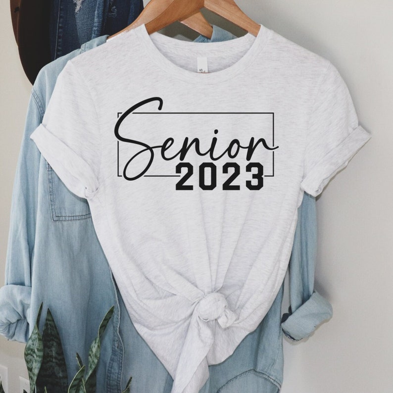 Senior 2023 Shirt 2023 Graduation Class of 2023 Tshirt Etsy