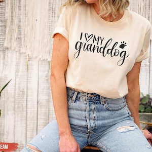 I Love My Granddog Shirt, Sweatshirt, Hoodie