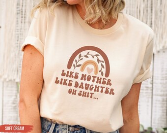 Retro Like Mother Like Daughter Shirt, Mothers Day, Mom and Daughter Shirt, Gift from Daughter, Mom Daughter Gift, Girl Mom Shirt