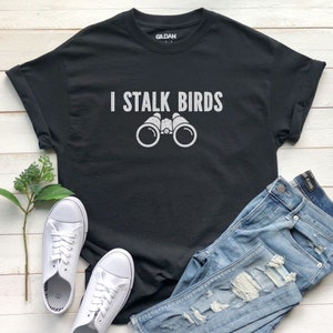 Birdwatching T Shirt, Men&#39;s Bird Stalking Tee, Birdwatcher Gift, Ornithology Shirt, Sweatshirt, Hoodie
