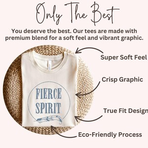 a white t - shirt with the words fierce spirit on it