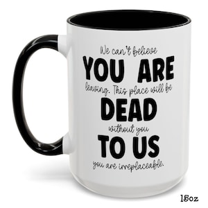Irreplaceable Farewell Mug For Coworker, Leaving Office Goodbye Gift, New Job, Memorable Keepsake For Retiree, Colleague Retirement Present