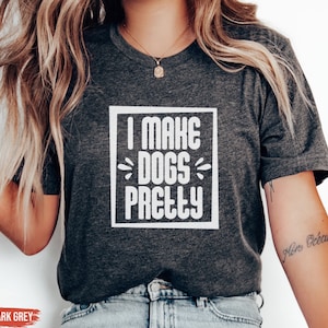 Dog Groomer Shirt, Dog Groomers, Gift For Pet Groomer, Best Dog Groomer, Dog Grooming Shirt, Dog Stylist, Dog Groomer Gift