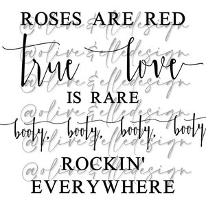 Las rosas son rojas, el amor verdadero es raro, Booty Rockin' en todas partes signo de boda SVG/PNG/PDF