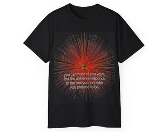 Stop Frontin - be real  the Universe  T shirt quote meme clothing idea spiritual designs innovation