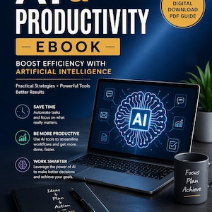 AI & Productivity Ebook | Boost Efficiency with Artificial Intelligence | Digital Download PDF Guide