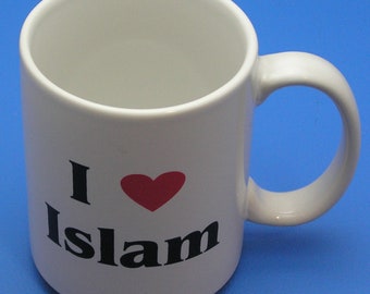 Arabic Calligraphy Coffee or Tea Mug I love Islam Quranic Verses Islam Islamic Wedding Gift Ramadan Gift Eid Gift Birthday Gift For Him Her