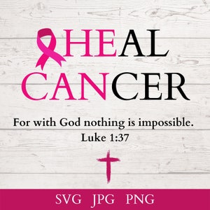 Heal Cancer svg, Christian svg, Religious svg, Fight for a Cure svg, Breast Cancer svg, Pink Cancer Awareness, Breast Cancer Ribbon PNG