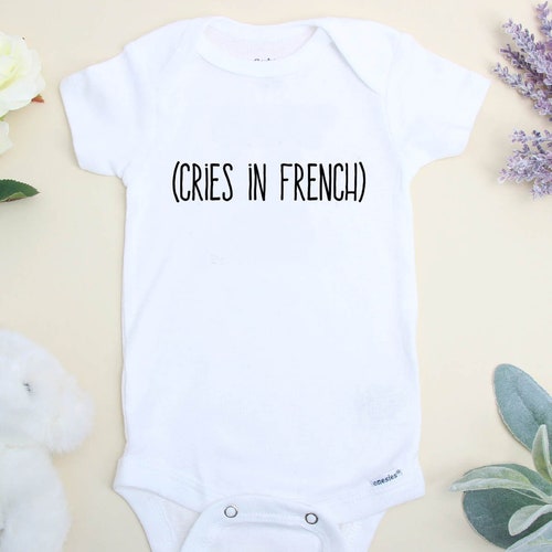 Cries in French Onesie® Funny Baby Onesie® Pregnancy Etsy