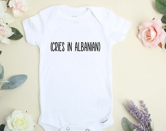 Cries In Albanian Baby Bodysuit, Funny Baby Outfit, Pregnancy Announcement Bodysuit, Albanian Baby Gift