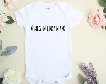 Cries In Ukrainian Baby Bodysuit, Ukraine Clothing, Funny Baby Bodysuit, Pregnancy Announcement Outfit, Ukrainian Baby Gift