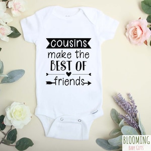 Cousins Make The Best Of Friends Baby Bodysuit, Funny Pregnancy Announcement Bodysuit , Baby Shower Gift, 0-3 M
