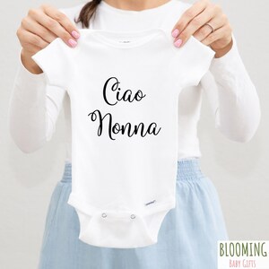 Ciao Nonna Italian Baby Bodysuit, Italian Pregnancy Announcement To Grandma, Italian Baby Gifts, Italian Baby Bodysuits 0-3 M