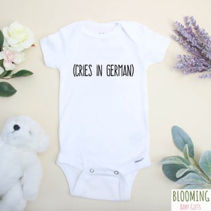 Cries In German Onesie®, Funny Baby Onesie®, Pregnancy Announcement Onesie®, German Baby Gift, Cute Baby Onesie®, Baby Shower Gift