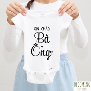 Vietnamese Pregnancy Announcement Baby Bodysuit To Grandparents,  Xin Chào Bà + Ông (means Hello Grandma + Grandpa), Sz 0-3 M
