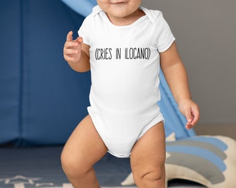 Cries in Ilocano Baby Bodysuit, Funny Pregnancy Announcement Outfit, Philippines Baby Gift, Ilocano Baby Clothes
