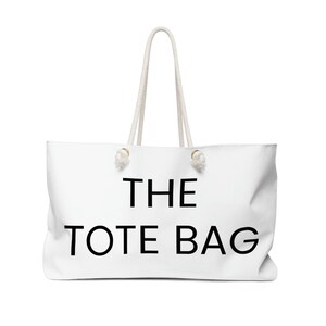 The Tote Bag - Weekender Bag