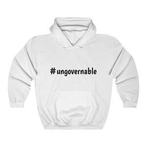 Ungovernable - Unisex Hooded Sweatshirt