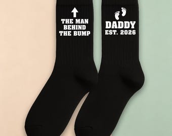 The Man Behind the Bump Socks, Daddy Est 2026 Socks, Dad to Be Gift, Pregnancy Announcement Gift for New Dad