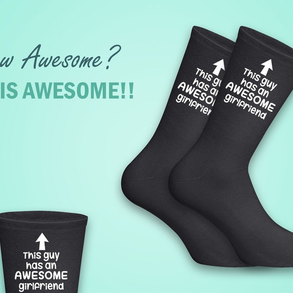 This Guy Has An Awesome Girlfriend Socks, Boyfriend Gift, Valentine Gift For Him, Relationship Gift