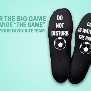 Personalised Do Not Disturb "Dad" Is Watching the Game Football Socks, Add Name, Custom, Grandad, Dad, Friend Gift, Football fan gift