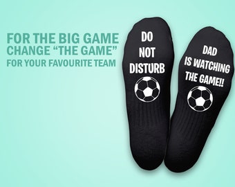 Personalised Do Not Disturb "Dad" Is Watching the Game Football Socks, Add Name, Custom, Grandad, Dad, Friend Gift, Football fan gift