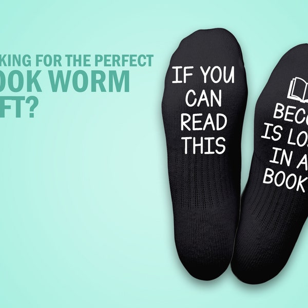 If you can read this, lost in a book personalised socks - Book worm - custom book gift - add name to socks - Fun gift for book fans