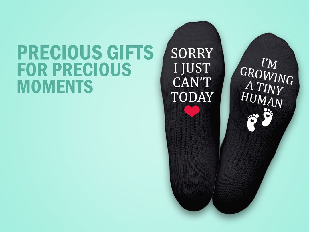 Sorry Not Today I'm Growing a Tiny Human Sock Pregnancy Gift Pregnancy
