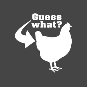 T-Shirt &quot;Guess What Chicken Butt&quot; - Unisex, Women, Men, Funny, Humor, Fun, T-Shirt, Tending