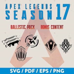 Apex Legends SVG Ballistic Sezon 17 Pobierz | Pakiet logo wektorowego | Umiejętności Augusta Brinkmana i najlepsi Zbawcy | Gry | Gry wideo