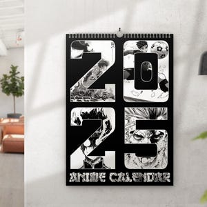 May include: Black and white anime calendar featuring a collage of different anime characters. The calendar is for the year 2025 and has the text "Anime Calendar" at the bottom.