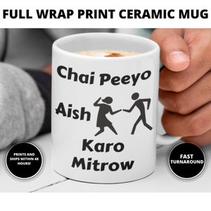Funny Desi Eid Gift - Chai Peeyo Aish Karo Mitrow Mug