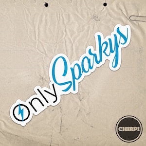 Only Sparkys - Parody Sticker - Funny meme Bumper Sticker