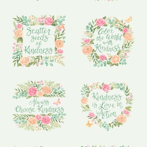 May include: Eight floral designs with positive messages. Each design features a wreath of pink and peach roses, green leaves, and butterflies, with phrases such as "Kindness Matters" and "Kindness is Love in Action". The designs are in a soft, watercolour style.