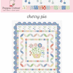 May include: A quilt pattern titled cherry pie by Poppie Cotton featuring a central basket of flowers surrounded by borders of small squares, scalloped shapes, and cherry motifs in various pastel colors including blue, pink, green, and yellow.