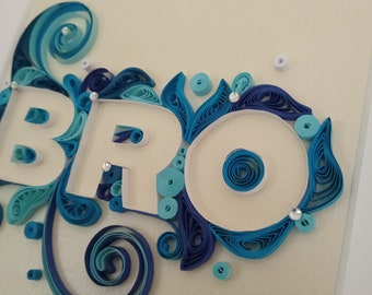 Personalized Quilling Art - Happy Birthday Bro Gift