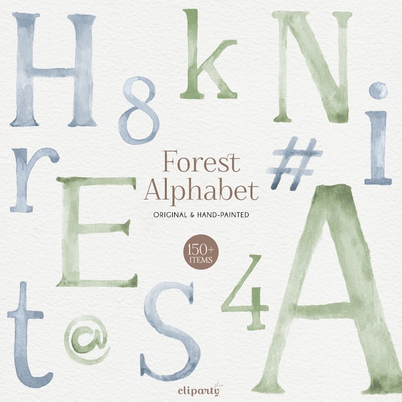 May include: Watercolour alphabet letters in shades of blue and green. The letters are hand-painted and include H, R, E, T, 8, K, N, I, #, S, 4, A, and @. The text "Forest Alphabet" is written in brown text with the words "Original & Hand-Painted" below. A circle with the text "150+ ITEMS" is below the text. The text "cliparty" is at the bottom of the image.