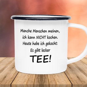 Cup of tea - There is delicious TEA! - Enamel cup white - 2 sizes