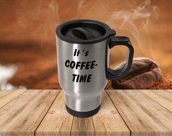 Thermobecher - It's coffee time - Spruch, Sprüche, lustig, Kaffeebecher, Teebecher, 400ml