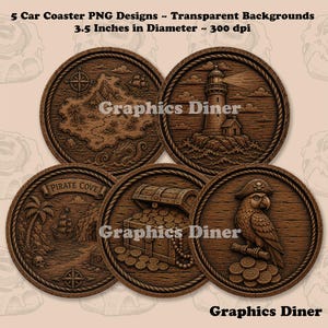 May include: Five circular car coaster PNG designs with a wood-carved aesthetic, each 8.89 cm in diameter. The images feature a treasure map, a lighthouse, a pirate cove, a treasure chest, and a parrot. Text includes Graphics Diner.