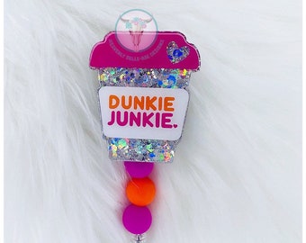 Dunkie Junkie Badge Reel/ Dunkin Badge Reel