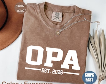 Comfort Colors® Cool Grandfather Shirt , Opa Est 2026 T-Shirt, Future Grandpa Gift, Cute Family Announcement Tee, pop pop t-shirt
